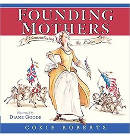 Founding Mothers (children’s edition) by Cokie Roberts  - Autographed PB