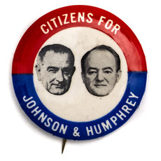 All the Way with LBJ Citizens for Johnson  & Humphrey Button