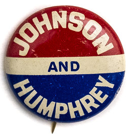 All the Way with LBJ Johnson and Humphrey Button