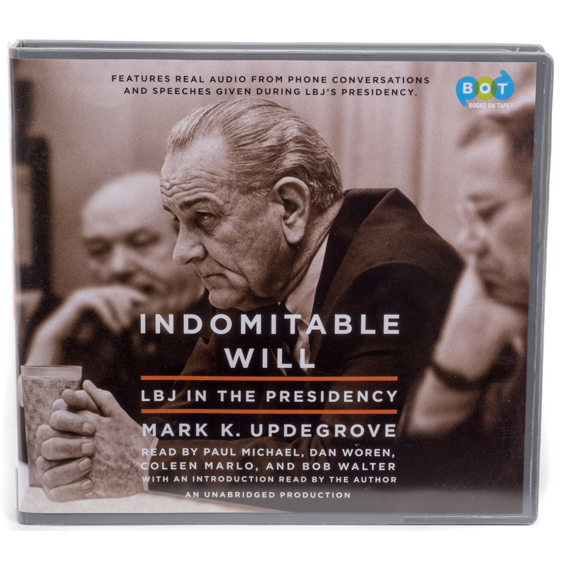 All the Way with LBJ Indomitable Will Audiobook