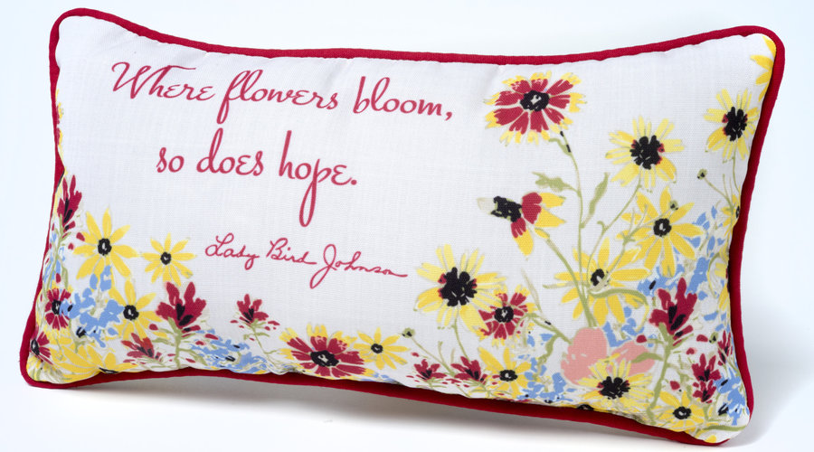 Get in the spirit of Spring with our "Where Flowers Bloom" pillow!  