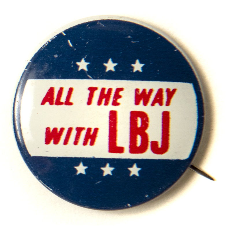 All The Way with LBJ Button