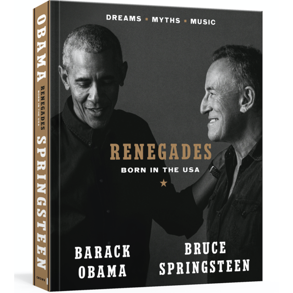 Renegades:  Born in the USA by Barack Obama & Bruce Springsteen