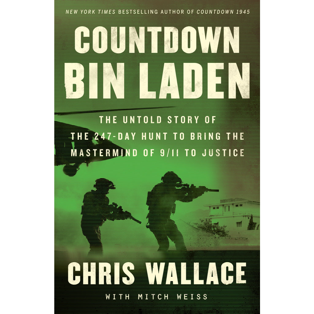 Countdown bin Laden:  The Untold Story of the 247-Day Hunt to Bring the Mastermind of 9/11 to Justice by Chris Wallace - Signed