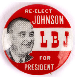 All the Way with LBJ Re-Elect Johnson For President Campaign Button