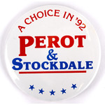 A Choice in '92 Perot & Stockdale Campaign Button