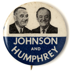 All the Way with LBJ Blue Johnson and Humphrey Photo Button
