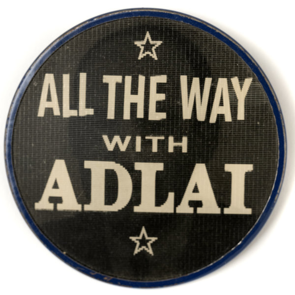 All The Way Adlai Vari-Vue Campaign Button
