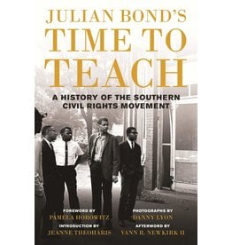 Civil Rights Julian Bond's Time to Teach: A History of the Southern Civil Rights Movement