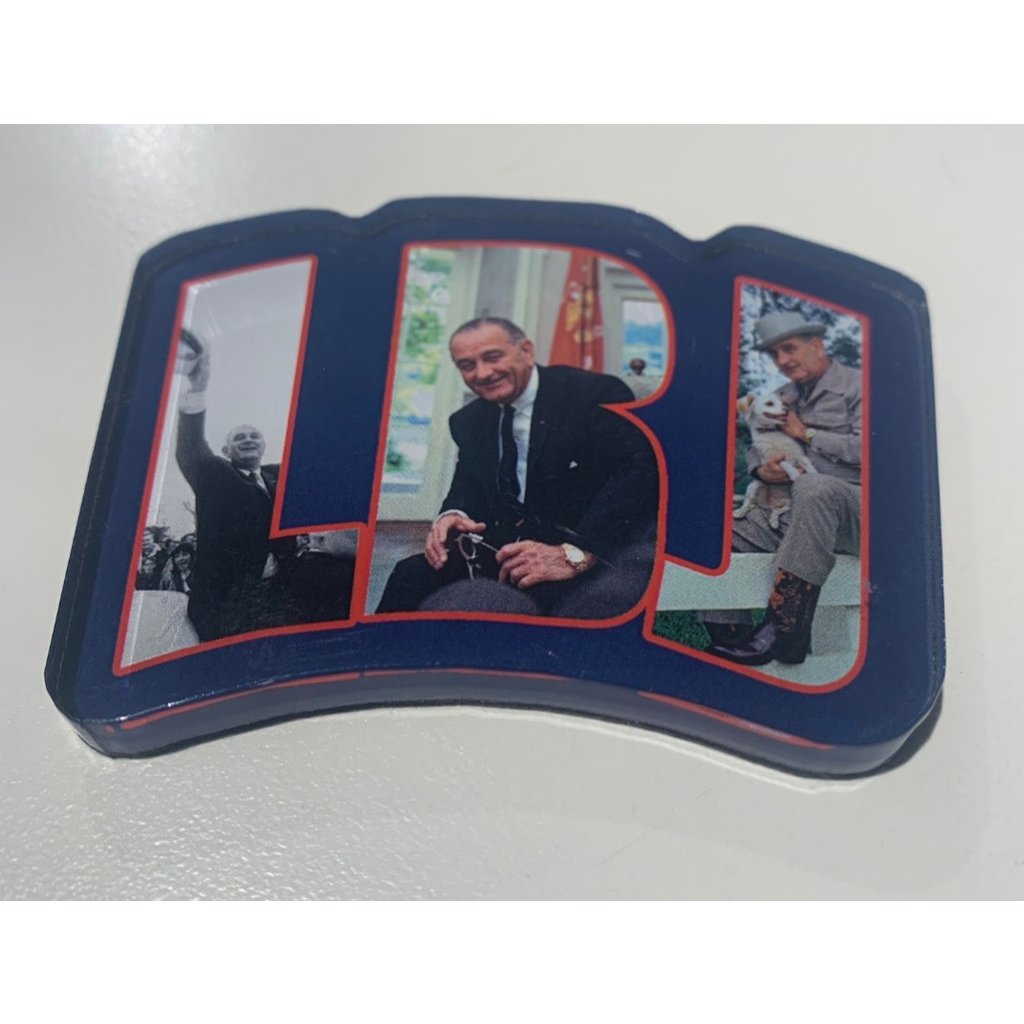 All the Way with LBJ LBJ Photos Acrylic Magnet