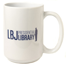 All the Way with LBJ LBJ for the USA Mug