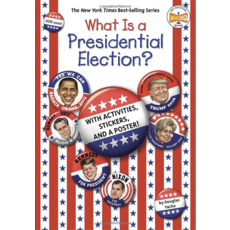 Just for Kids What is a Presidential Election?