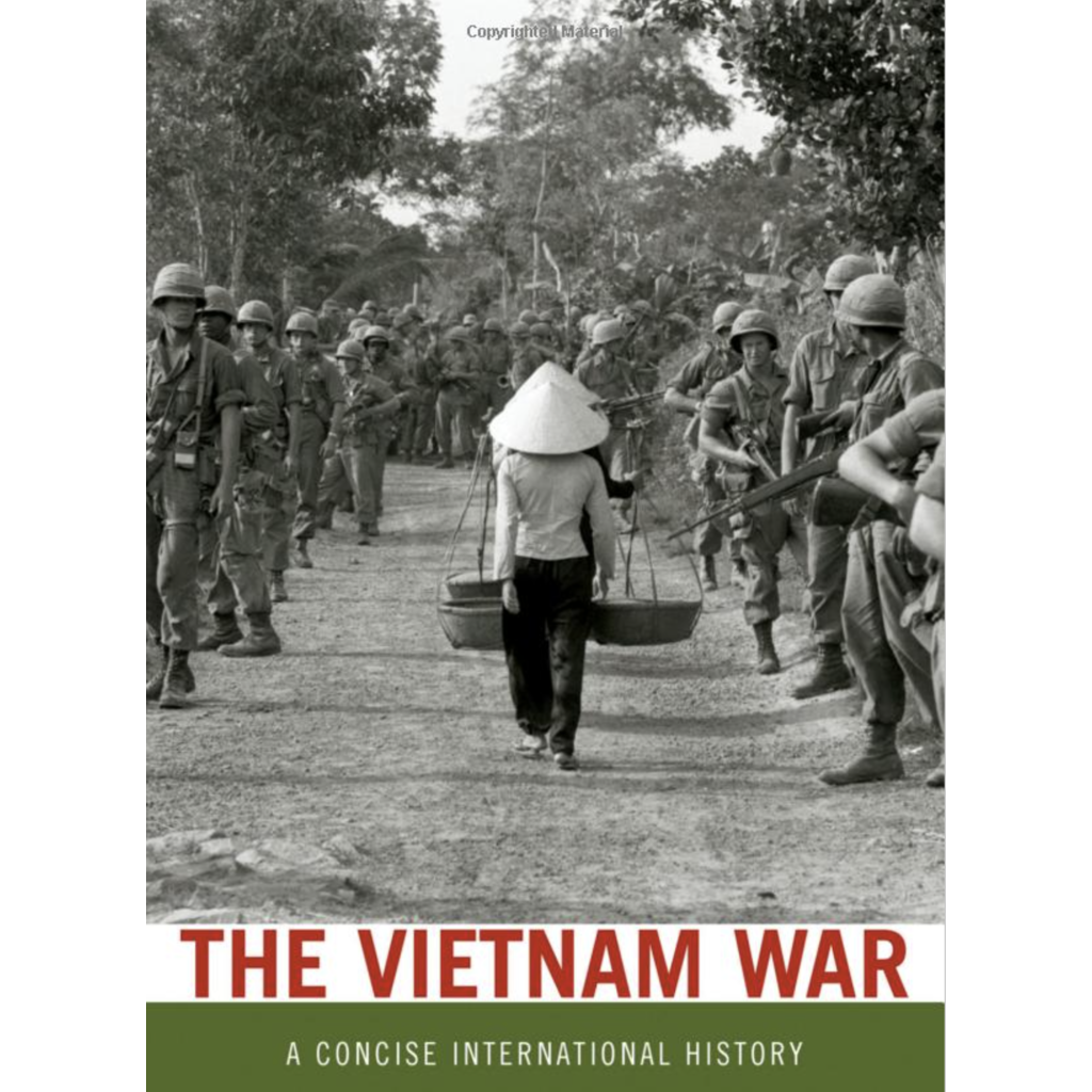 Vietnam The Vietnam War - A Concise International History by Mark Atwood Lawrence