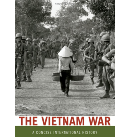 Vietnam Exhibit The Vietnam War - A Concise International History by Mark Atwood Lawrence