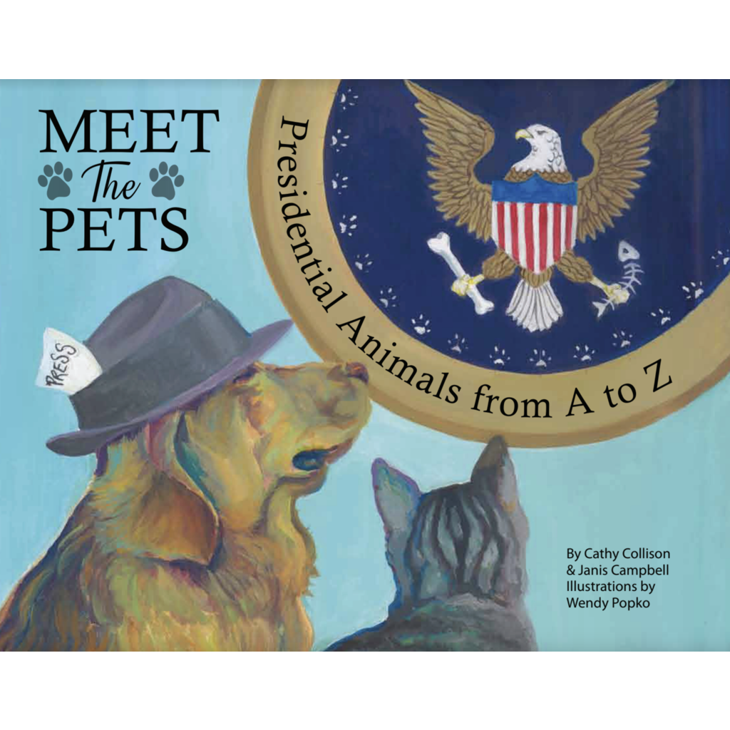 Just for Kids Meet the Pets: Presidential Animals from A to Z