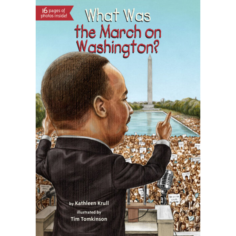 Civil Rights What Was The March On Washington? by Kathleen Krull PB