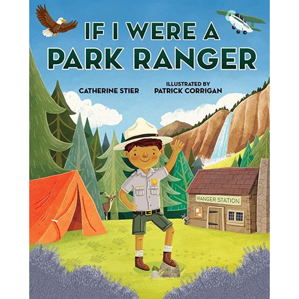 If I Were A Park Ranger By Catherine Stier