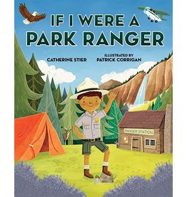 If I Were A Park Ranger By Catherine Stier