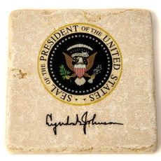 All the Way with LBJ LBJ Presidential Seal w/Signature Coaster