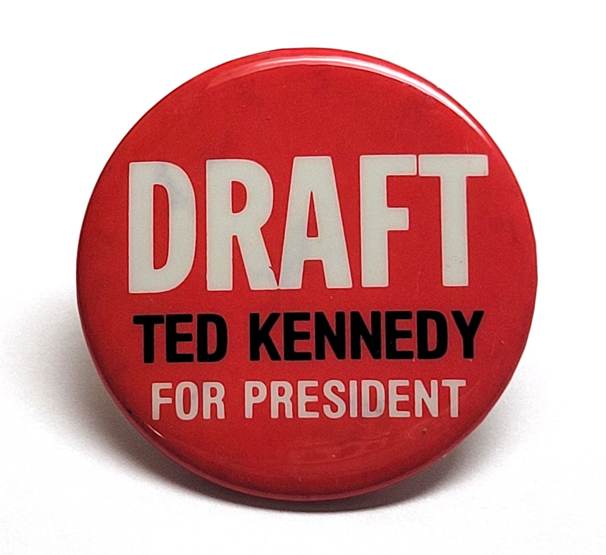 TED KENNEDY DRAFT FOR PRES The Store at LBJ