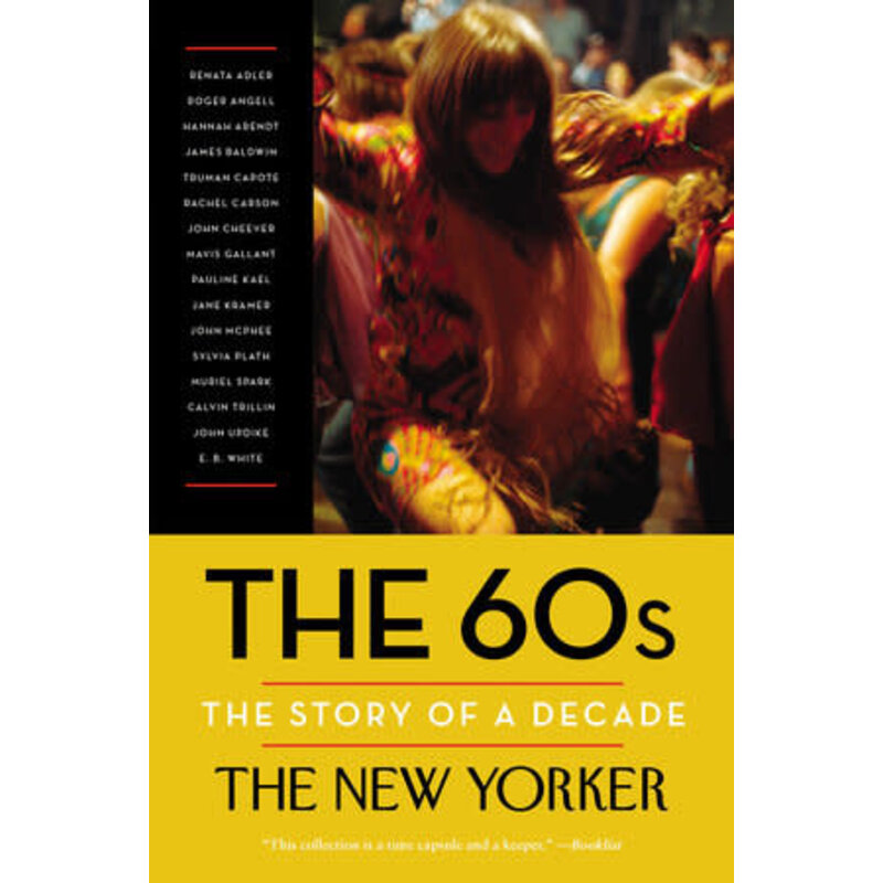 Americana The 60s: The Story of a Decade By The New Yorker
