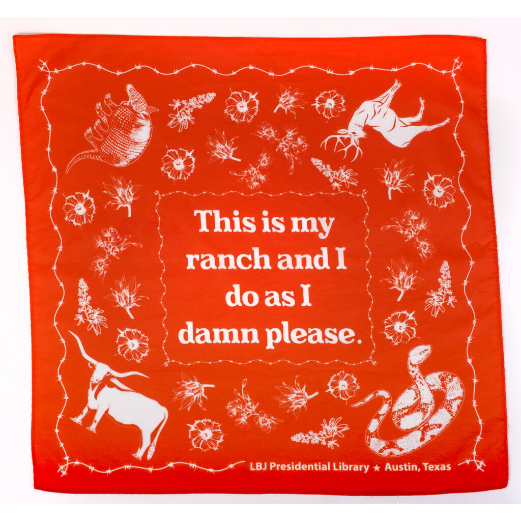 All the Way with LBJ This Is My Ranch Red Bandana