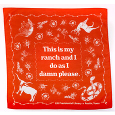 All the Way with LBJ This Is My Ranch Red Bandana