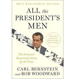 All the President's Men By Bob Woodward and Carl Bernstein