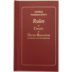 American Experiment George Washington’s Rules of Civility