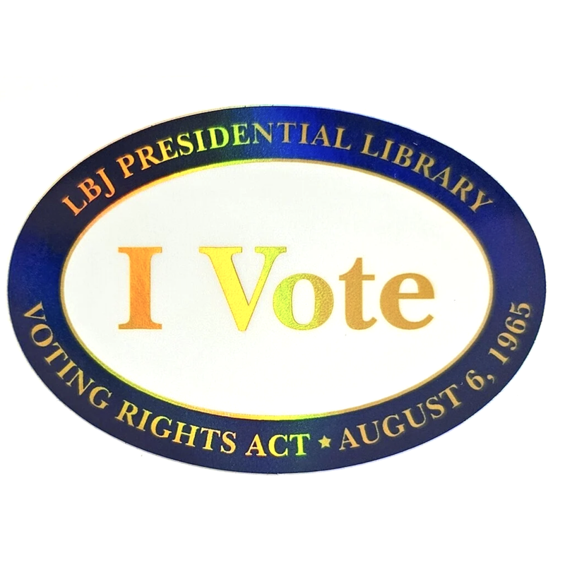 All the Way with LBJ I VOTE holographic 3x2 oval sticker