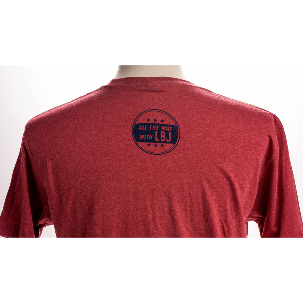 All the Way with LBJ Our Mission… Tshirt