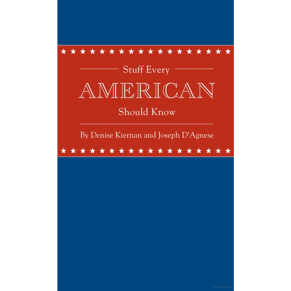 Americana Stuff Every American Should Know by Denise Kiernan and Joseph D’Agnese