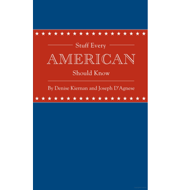 Americana Stuff Every American Should Know by Denise Kiernan and Joseph D’Agnese