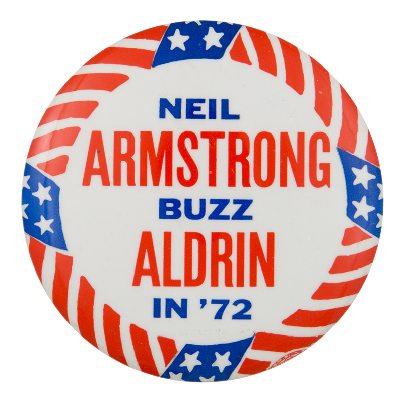 Neil Armstrong Buzz Aldrin in ’72 Button
