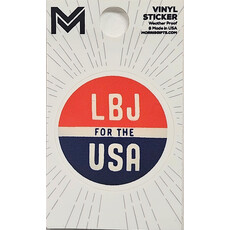 All the Way with LBJ LBJ for the USA Button Sticker