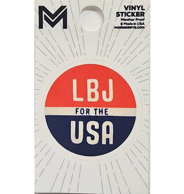 All the Way with LBJ LBJ for the USA Button Sticker