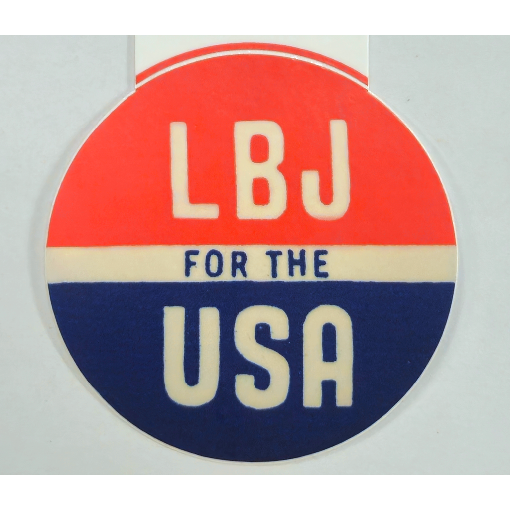 All the Way with LBJ "LBJ for the USA" Button Sticker