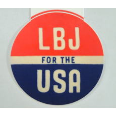 All the Way with LBJ "LBJ for the USA" Button Sticker