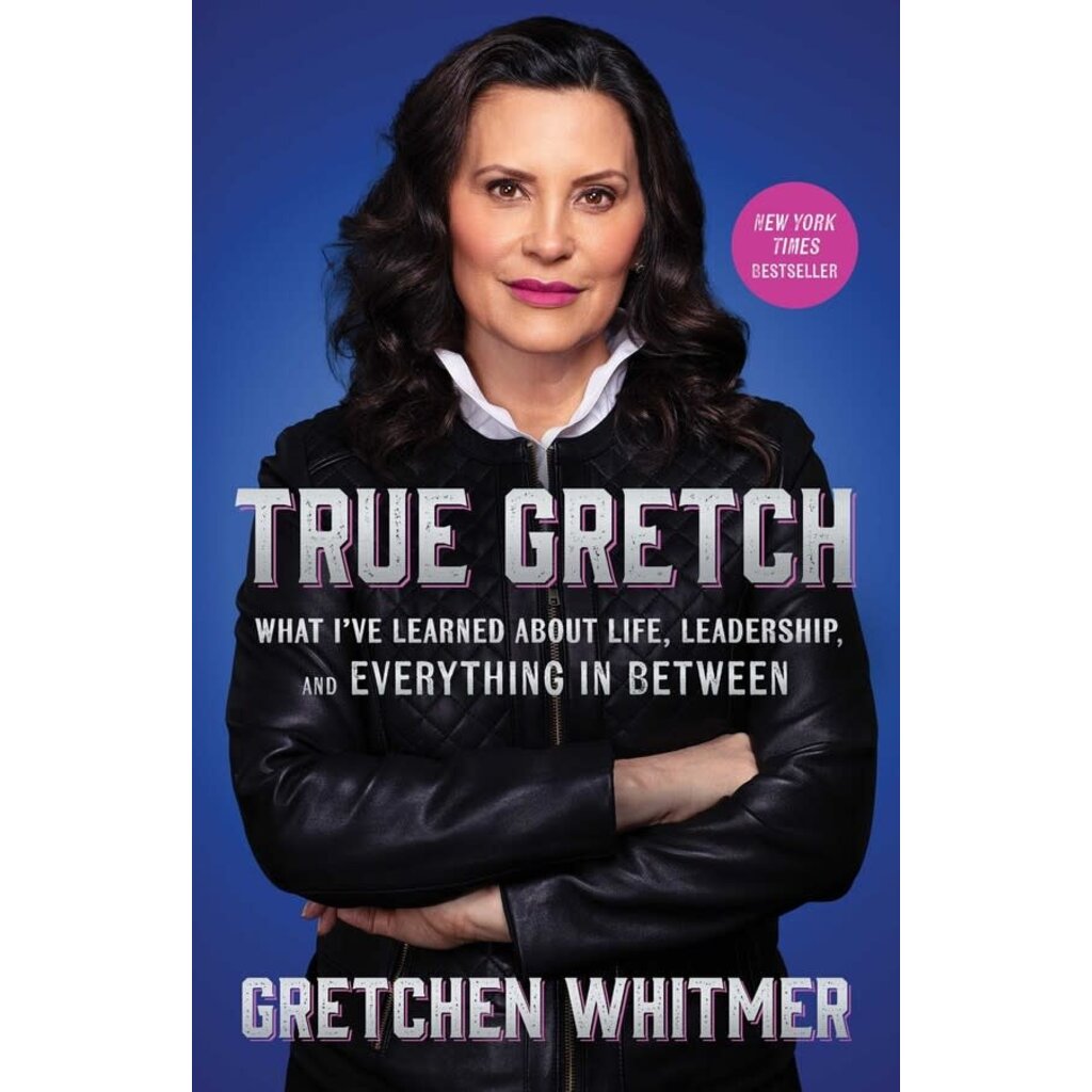 True Gretch By Gretchen Whitmer PB Signed