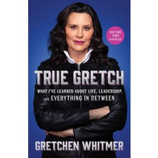 True Gretch By Gretchen Whitmer PB Signed