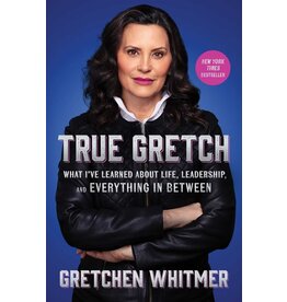 True Gretch By Gretchen Whitmer PB Signed