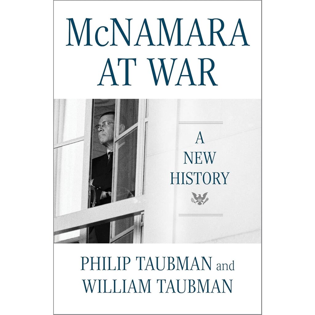 Americana McNamara at War A New History By Philip Taubman & William Taubman