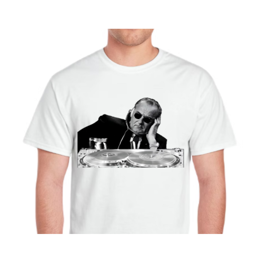 All the Way with LBJ PRE-ORDER: DJ LBJ Limited Tee