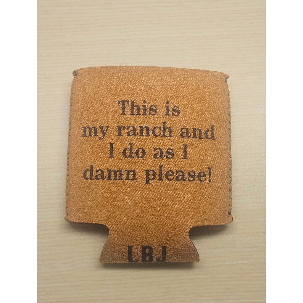 All the Way with LBJ Ranch Can Cooler