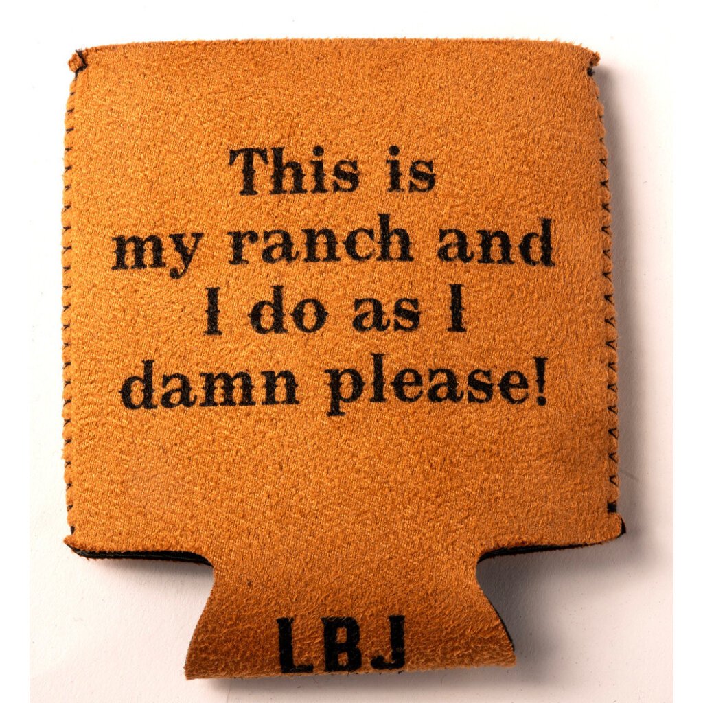 All the Way with LBJ Ranch Can Cooler