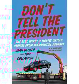 Americana Don’t Tell the President By Jean Becker & Tom Collamore