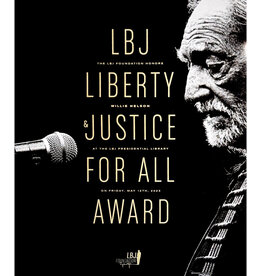 All the Way with LBJ Willie Nelson Liberty & Justice For All poster 16x20