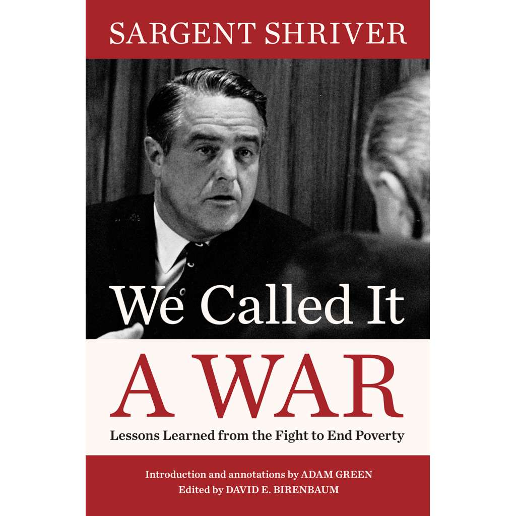 All the Way with LBJ We Called It a War By Sargent Shriver