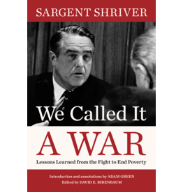 All the Way with LBJ Pre-Order: We Called It a War By Sargent Shriver
