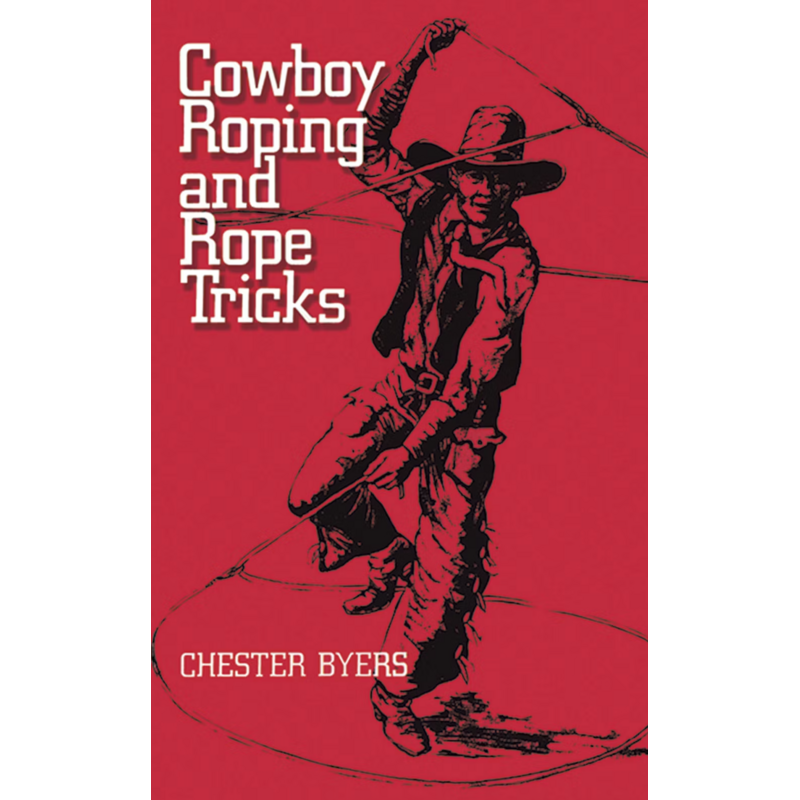 The American Table Cowboy Roping and Rope Tricks